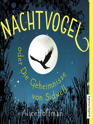 cover image of Nachtvogel oder Die Geheimnisse von Sidwell